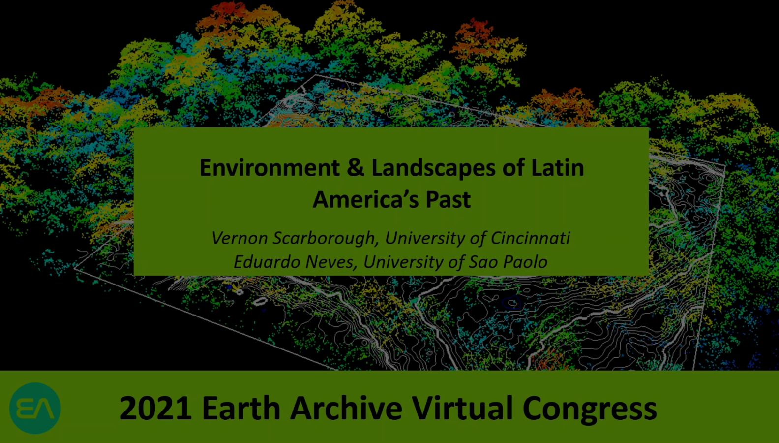 Vernon Scarborough and Eduardo Neves – 2021 Earth Archive Virtual Congress Video
